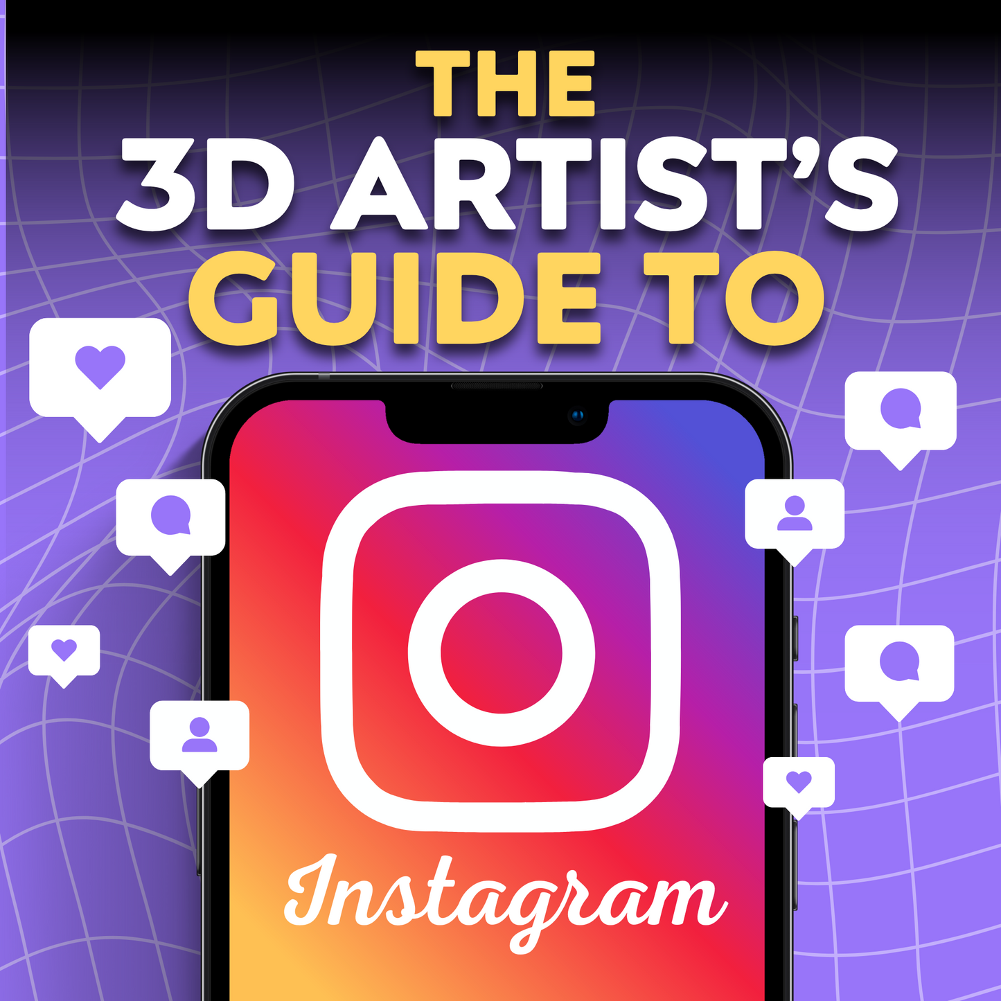 3D Artist’s Guide to Instagram